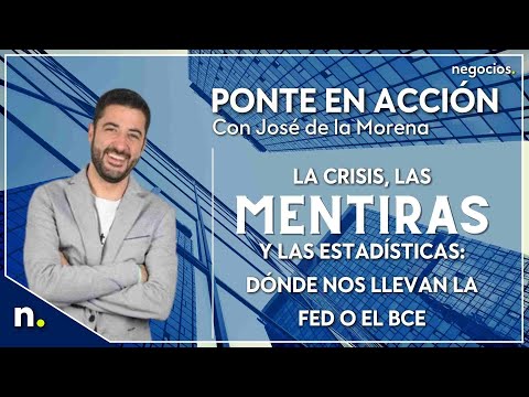 La crisis, las mentiras y las estad&iacute;sticas: d&oacute;nde nos llevan la FED o el BCE