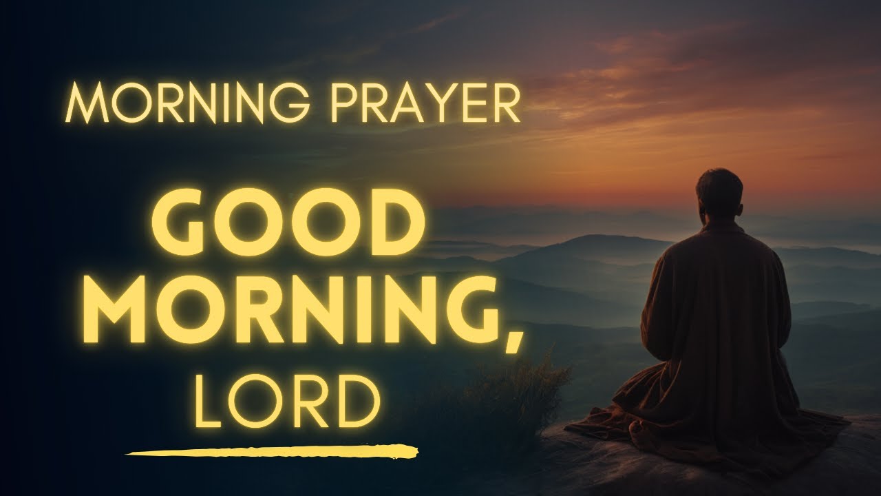 Blessed Morning Prayer To Let God Lead Your Day - YouTube