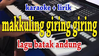 MAKKULING GIRING GIRING [KARAOKE] EDDY SILITONGA