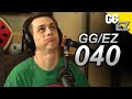 This Life Hack Could Save The WORLD!? | GG over EZ #040