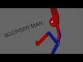 SOOPDER MAN Animation of stupidity
