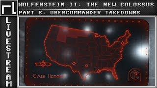 Wolfenstein II: The New Colossus - Part 6: Ubercommander Takedowns