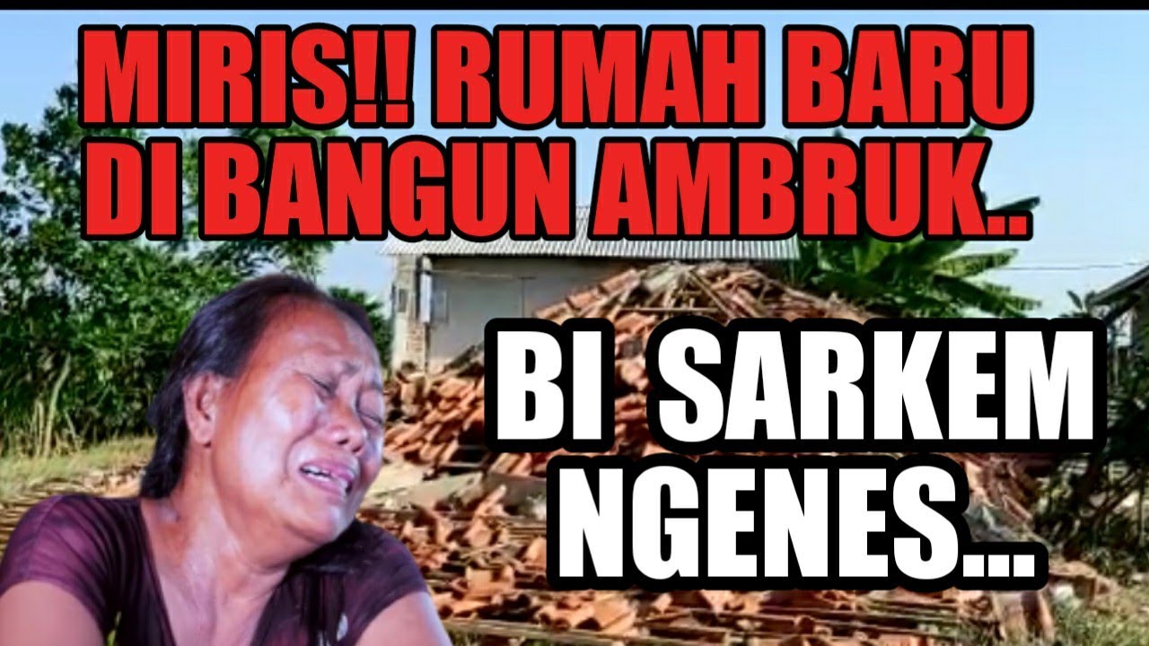 ASTAGFIRLOH RUMAH BI SARKEM AMBRUK