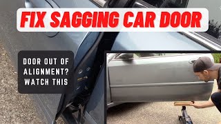 How To Fix Sagging Car Door / Door Out Of Alignment