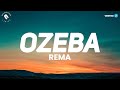 Rema Ozeba Lyrics Naijahotstars