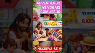 A E I O U com Jesus | Vídeo Infantil Cristão 🙏