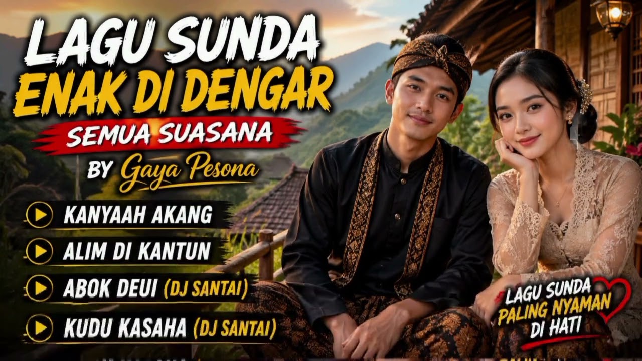 LAGU SUNDA MERDU MENYENTUH HATI 2026 by GAYA PESONA