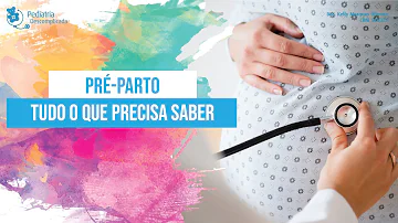 O que se faz em um Pré-parto?