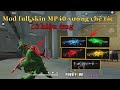 [Free Fire] HƯỚNG DẪN MOD SKIN MP40 BÍCH VÀNG, CƠ ĐỎ, SCAR TITAN.. CÓ HIỆU ỨNG OB22 V1.48.5