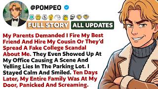 My Parents Demanded I Fire My Best Friend From My Company And Replace Him With My Cousin Who Just...