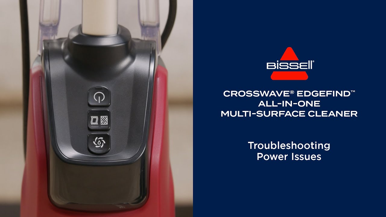 Troubleshooting Power Issues | CrossWave® EdgeFind™All-in-One Multi-Surface Cleaner