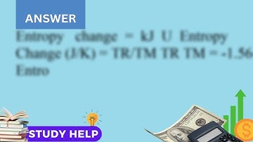 Calculate the change in entropy when 100 kJ of energy is transferred reversibly and isothermally ...