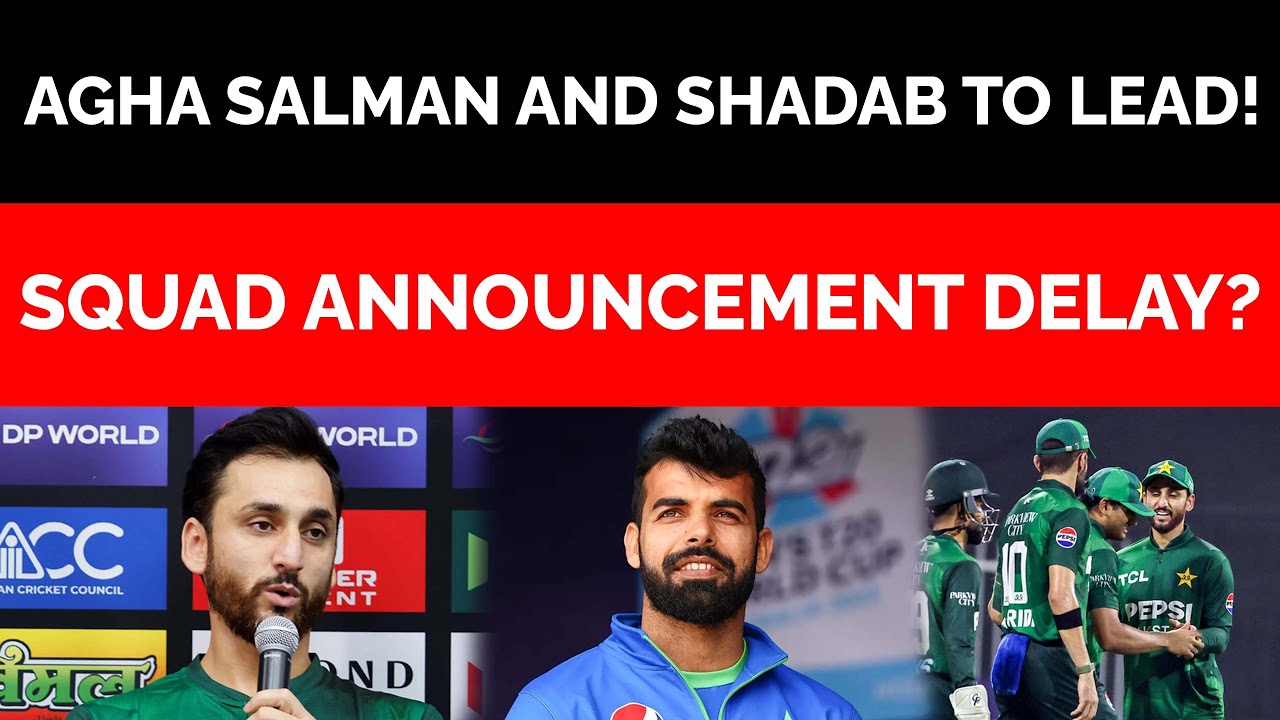 Agha Salman confirmed after blinder of innings as captain | Pakistan squad announcement delay?