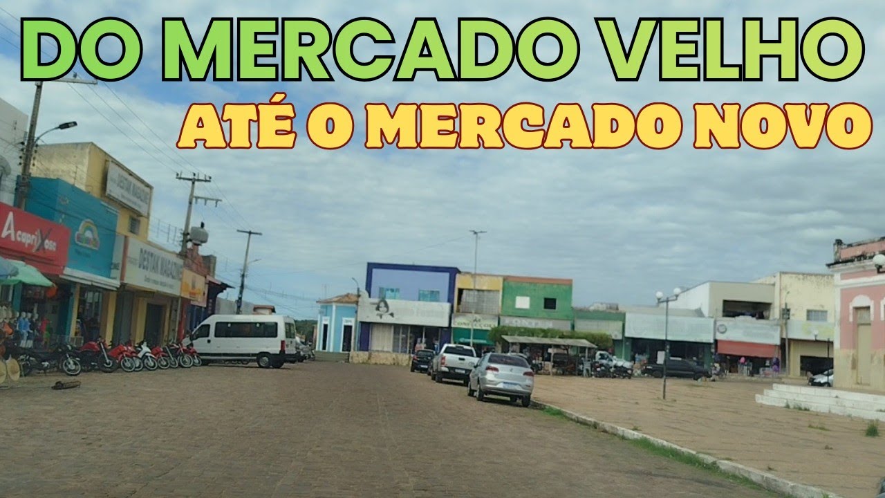 Do Mercado velho, até o mercado novo, porque não deu certo o mercado novo! 