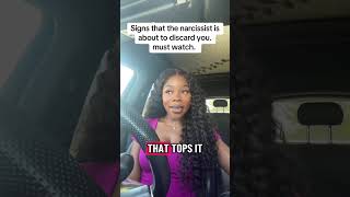 Find that you are about to get discarded by the narcissist. What a full video on my car now.