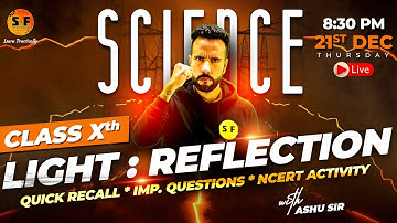 Light Reflection Physics Class 10th Science Complete Recall Board Exam 2023-24 with Ashu Sir