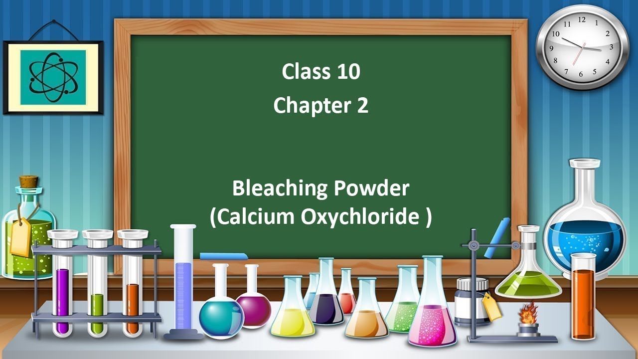 Bleaching Powder Calcium Oxychloride Class 10 Science Chapter 2 in