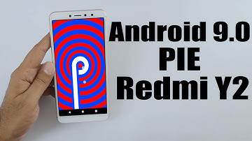 Install Android 9.0 pie on Redmi Y2 (Resurrection Remix) - How to Guide!