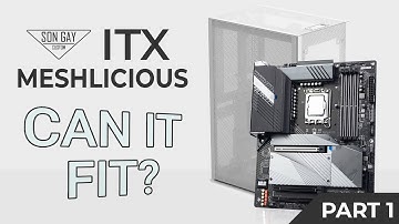 MeshATX : Transforms the Meshlicious ITX case into the smallest ATX case | Part 1 | Songaycustom