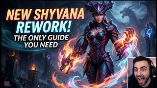 The Only Shyvana Guide YOU NEED | NEW SHYVANA REWORK
