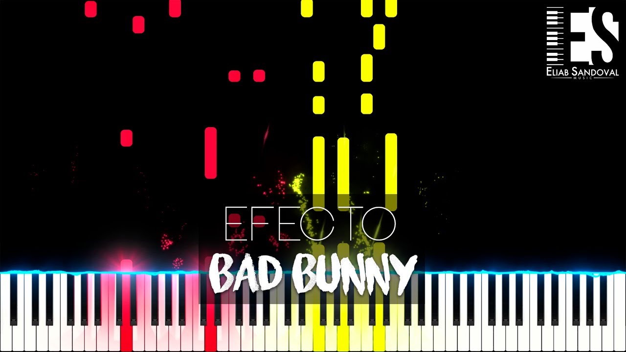 Efecto - Bad Bunny (Piano Tutorial) | Eliab Sandoval
