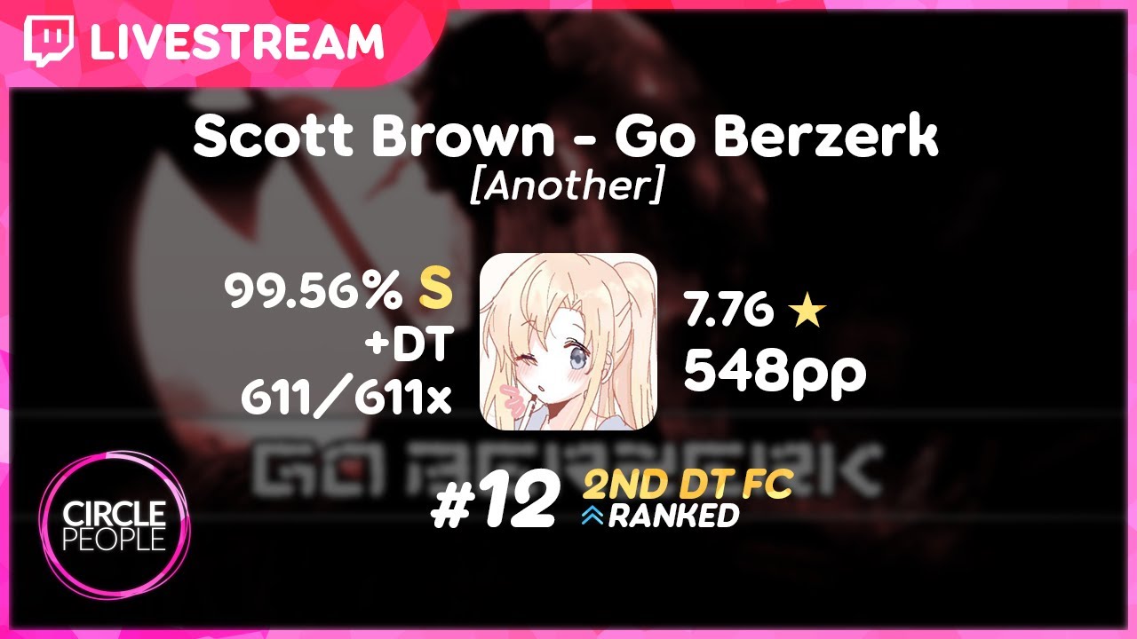 osu! | Spare | Scott Brown - Go Berzerk [Another] +DT 99.56% FC 548pp #12 | Second DT FC!