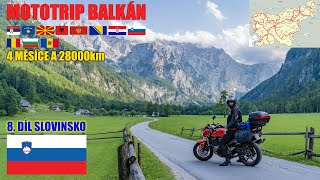 SLOVINSKO NA MOTORCE | MOTOTRIP BALKÁN DÍL 8