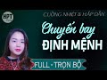 [Hay lắm nà] Chuyến Bay Định Mệnh | Truyện ngôn tình trọn bộ mới với giọng kể tuyệt vời