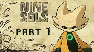 Nine Sols Walkthrough: Part 1 (No Commentary)