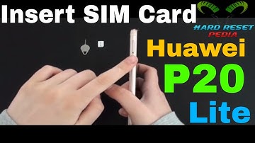 Huawei P20 Lite Insert The SIM Card