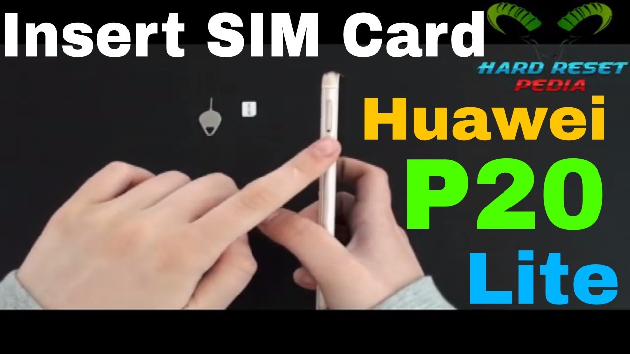 Huawei P20 Lite Insert The SIM Card - YouTube