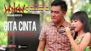 Gita Cinta - Nisya Pantura & Gerry Mahesa | New Pallapa Jangkang (2017)