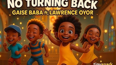 No Turning Back II - Gaise Baba ft Lawrence Oyor | Kids Gospel Dance Animation || Animated Version