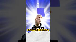 O que é o NOVO Cartão AZUL? #futebol