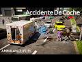 Accidente De Coche | Ambulance Life: A Paramedic Simulator