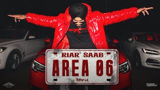 Area 06 (Official Video) | Riar Saab