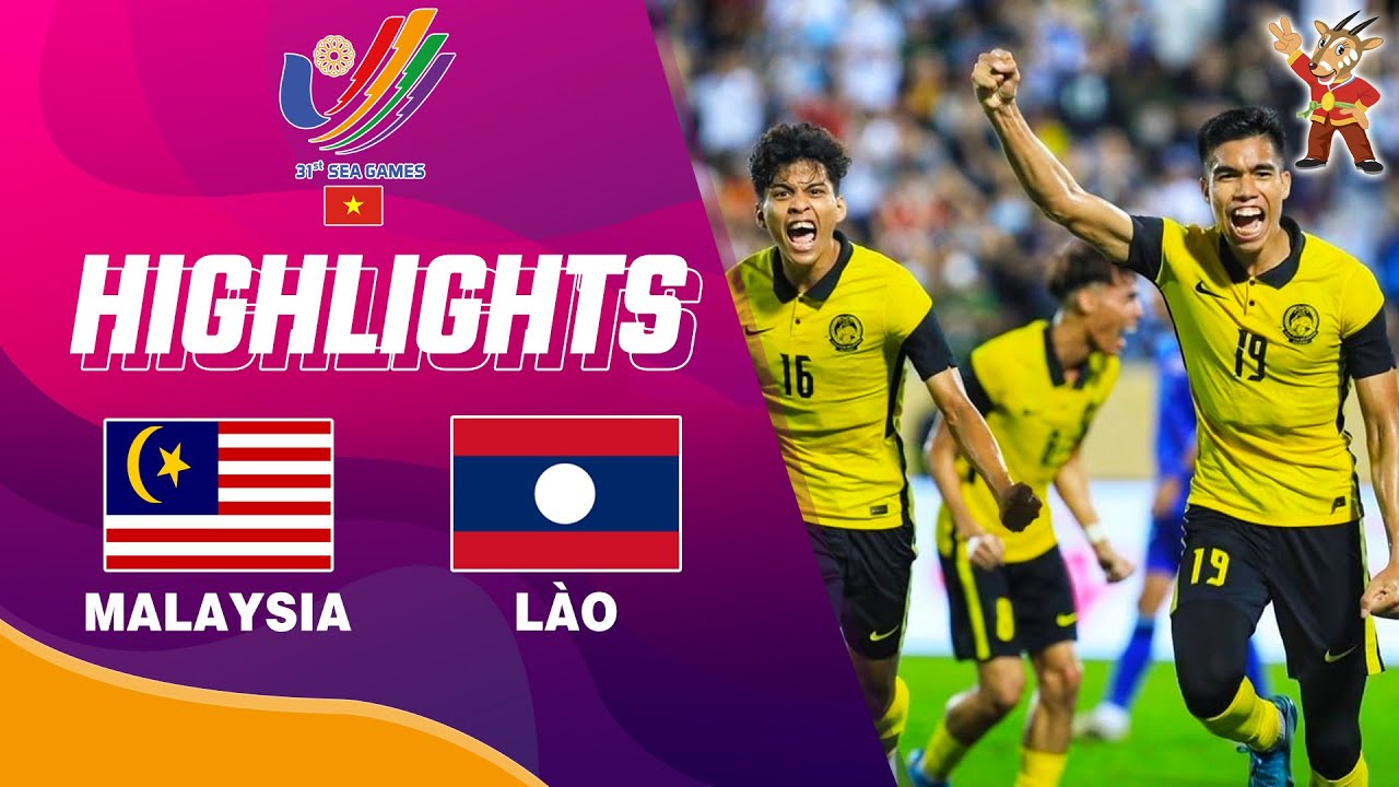 HIGHLIGHTS U23 MALAYSIA – U23 LÀO: HỔ MÃ LAI GẦM VANG, RỘNG CỬA BÁN KẾT | SEA GAMES 31