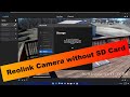 Reolink RLC-510WA/410W without SD card FTP upload?