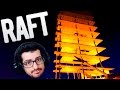 RAFT #05 - O PREDIO MAIS LINDO DO JOGO