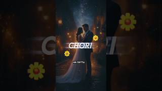 Chori Chori Chup Chup ker 💝ll #ytshorts #unfrez #shortsfeed #love