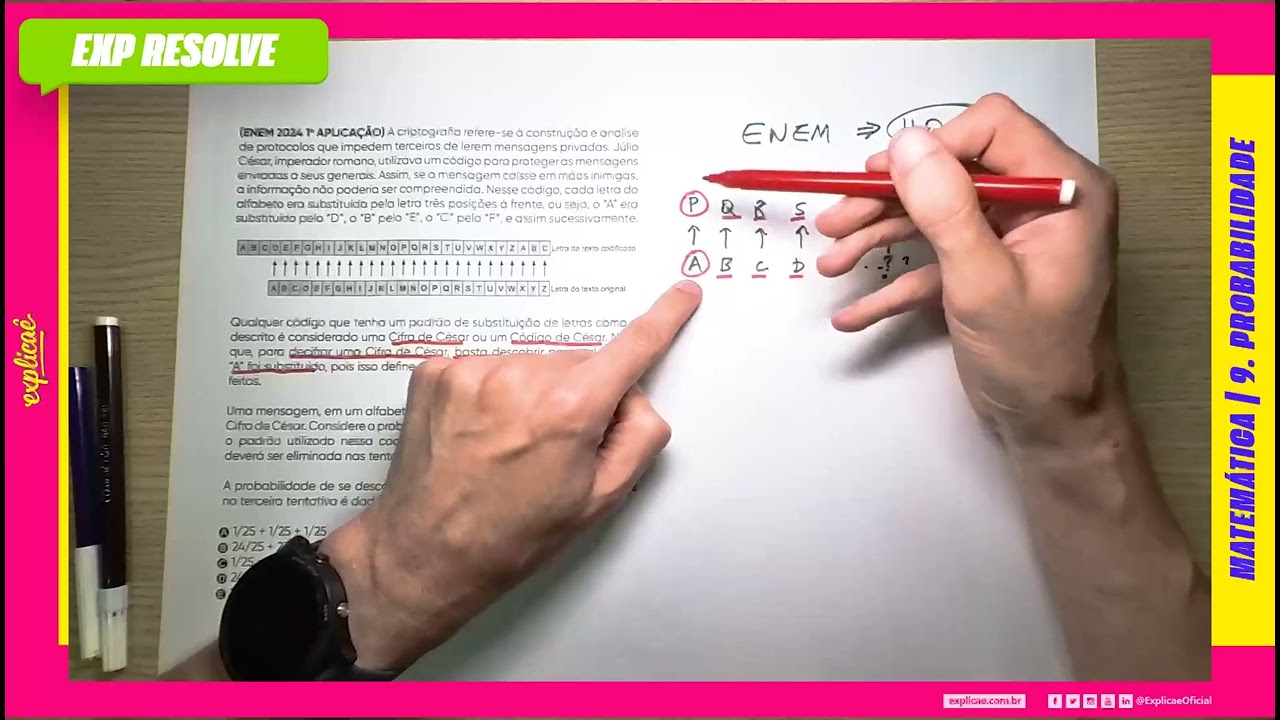 A CRIPTOGRAFIA REFERE-SE À CONSTRUÇÃO E ANÁLISE DE PROTOCOLOS QUE IMPEDEM (...) | PROBABILIDADE
