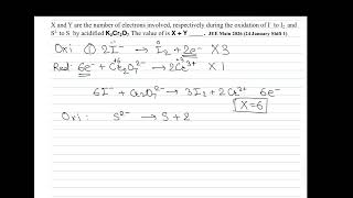 X and Y are the number of electrons involved, respectively during the oxidation of I− to I2 and S2-