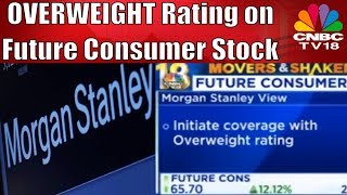 Morgan Stanley Initiates Future Consumer Coverage with OVERWEIGHT Rating