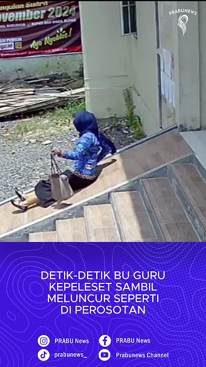 Detik-Detik Bu Guru Kepeleset Sambil Meluncur Seperti Di Perosotan