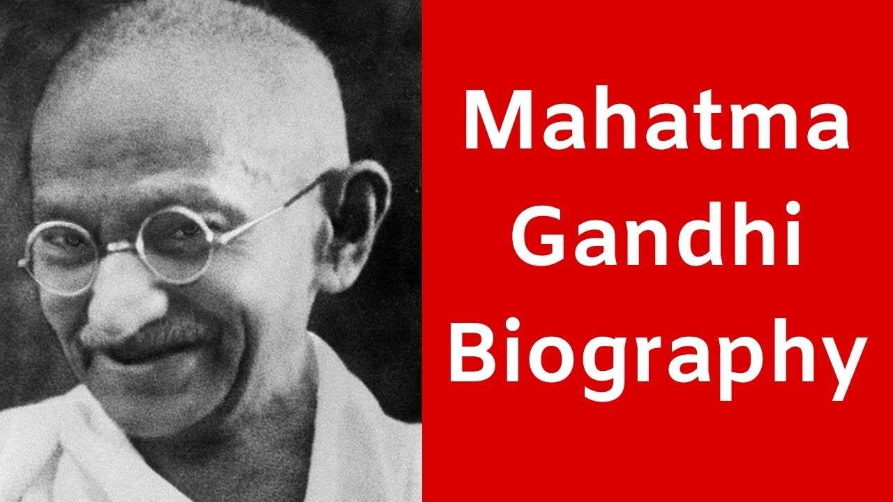 biography of mahatma gandhi youtube