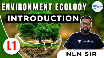Introduction to Environment Ecology | L - 1 | ESE -2021/Environment Ecology | NLN Sir
