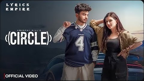 CIRCLE (Official Video) Amanraj Gill | Manisha Sharma, Shivani Yadav | New Haryanvi Song 2025