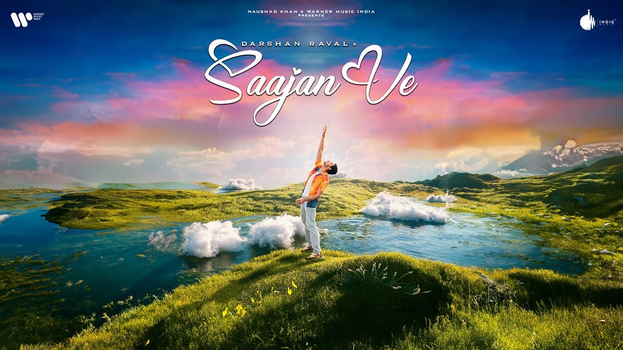 Saajan Ve Official Lyrical Video  Darshan Raval  Gurpreet Saini  Lijo George  Naushad Khan