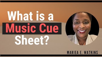 What is a Music Cue Sheet?