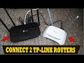 How to Connect 2 TP-Link Routers